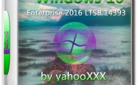 Windows 10 Enterprise 2016 LTSB 14393 Version 1607 RU 2DVD BY yahooXXX (x86~x64)