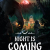 Night is Coming