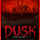 DUSK