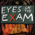 EYES ON THE EXAM