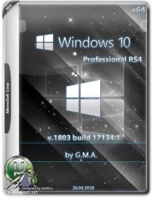 Windows 10 Pro RS4 x64 RUS G.M.A. v.26.04.18