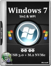 Windows 7 x86/x64 5in1 WPI & USB 3.0 + M.2 NVMe by AG