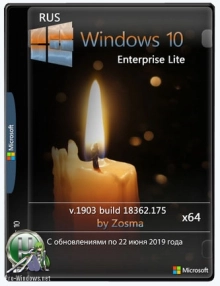 Windows 10 Enterprise x64 lite 1903 build 18362.175 by Zosma