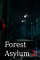 Forest Asylum 2