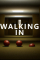Walking In
