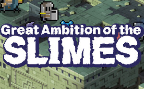 Great Ambition of the SLIMES
