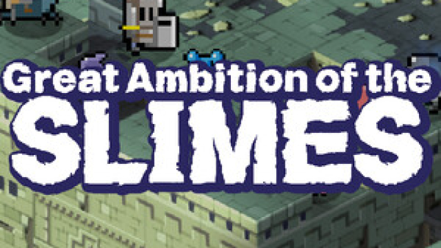 Great Ambition of the SLIMES