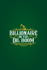 Billionaire in the Oil Boom