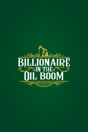 Billionaire in the Oil Boom