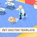 Pet Doctor | Template + Editor