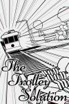 The Trolley Solution