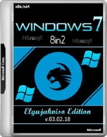 Windows 7 SP1 4in1 (x86/x64) Elgujakviso Edition v.03.02.18