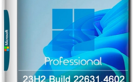 Windows 11 Pro 23H2 Build 22631.4602 Full Декабрь 2024