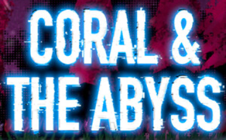 Coral & The Abyss