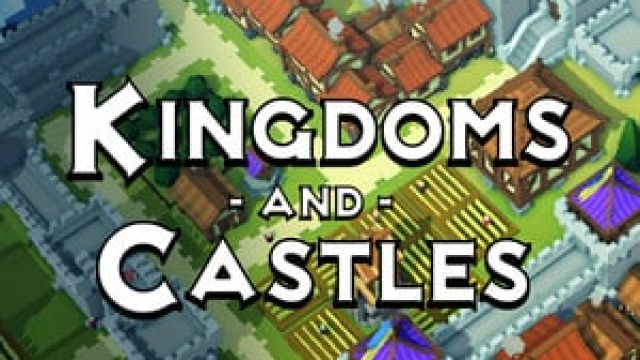 Kingdoms and Castles