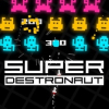 Super Destronaut