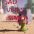 Sad Virus Space