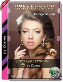 Windows 10 Enterprise Lite v1809 build 17763.652 x64 by Zosma (12.08.2019)