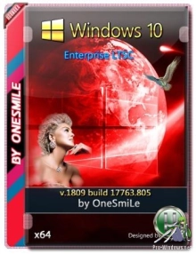 Windows 10 Enterprise LTSC 2019 17763.805 by OneSmiLe 64bit