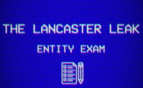 The Lancaster Leak - Entity Exam