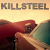 KillSteel