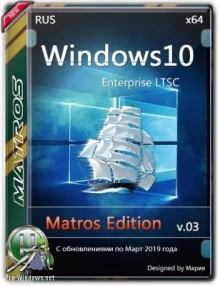 Windows 10 Enterprise LTSC 2019 64-bit Matros Edition 03