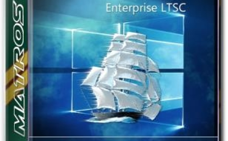 Windows 10 Enterprise LTSC 2019 64-bit Matros Edition 03