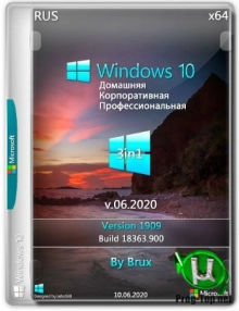 Windows 10 1909 (18363.900) Русская x64 Home + Pro + Enterprise (3in1) by Brux v.06.2020