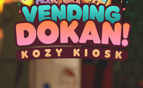 Vending Dokan!: Kozy Kiosk