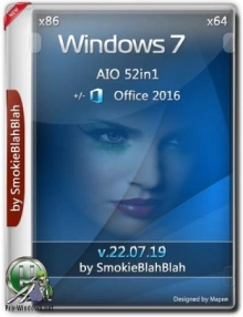Windows 7 SP1 (x86/x64) 52in1 +/- Office 2016 by SmokieBlahBlah 22.07.19