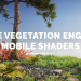 The Vegetation Engine | Mobile Shaders Module