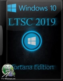 Windows 10 Enterprise LTSC 2019 Cortana Edition 1809 17763.404