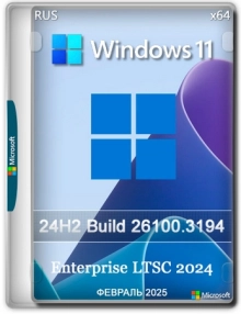 Windows 11 Enterprise LTSC 24H2 Build 26100.3194 Full
