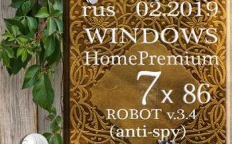 Windows 7 Home Premium ROBOT by novik v.3.4 (anti-spy) (x86) (02.2019)