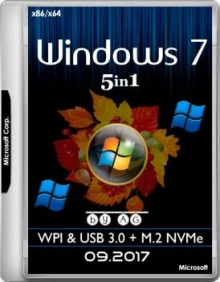 Windows 7 SP1 x64/x86 5in1 WPI & USB 3.0 + NVMe AG 09.2017