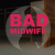Bad Midwife