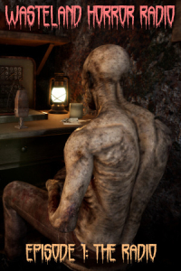 Wasteland Horror Radio: Episode 1 - The Radio