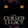 The Cursed Legacy