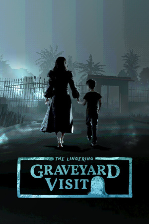 The Lingering Graveyard Visit