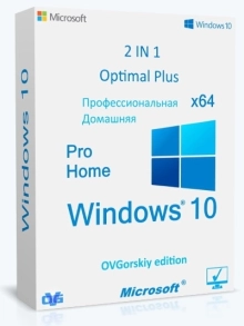 Windows 10 Pro-Home Optim Plus x64 21H2 RU by OVGorskiy 07.2022