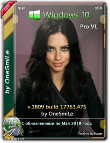 Windows 10 Pro VL 1809 17763.475 x64 Rus by OneSmiLe (04.05.2019)