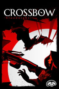 CROSSBOW: Bloodnight