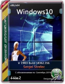 Windows 10 1903 18362.356 (44in1) Sergei Strelec x86/x64