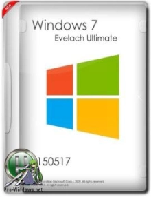 Windows 7 Evelach Ultimate M150517 x32-64 [RU / 2017]