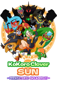 Kokoro Clover SUN - Prehistoric Invaders!