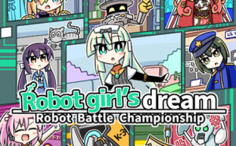 Robot girl's dream -RobotBattleChampionship-