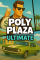 Poly Plaza ULTIMATE
