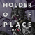 Holder of Place