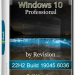 Windows 10 Pro x64 Full 19045.6036 by Revision