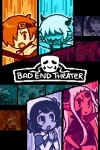 BAD END THEATER